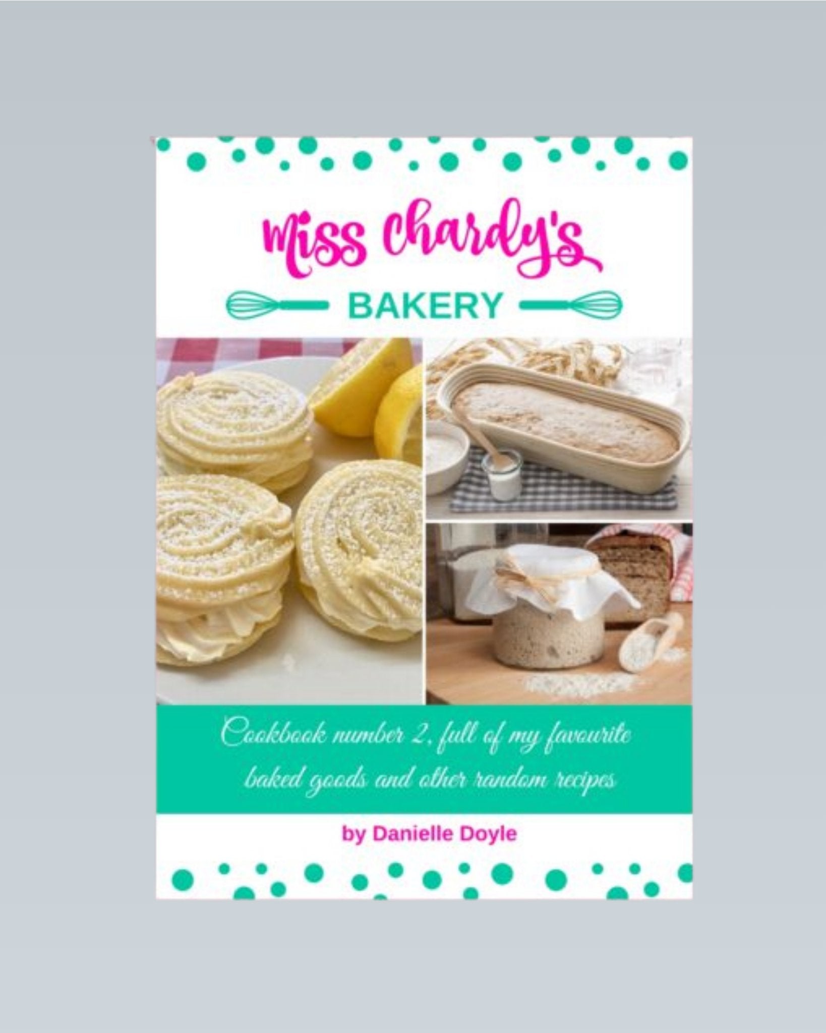 Miss Chardy's Bakery Book